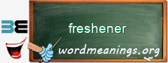 WordMeaning blackboard for freshener